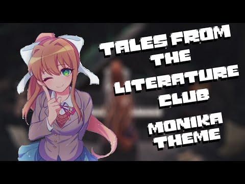 Tales From The Literature Club OST#15 Monika.chr (MrEpicIsHere777 Version)