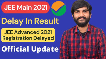 Urgent JEE Main 2021 Result Delayed | JEE Main 2021 Result August | JEE Main Result 2021