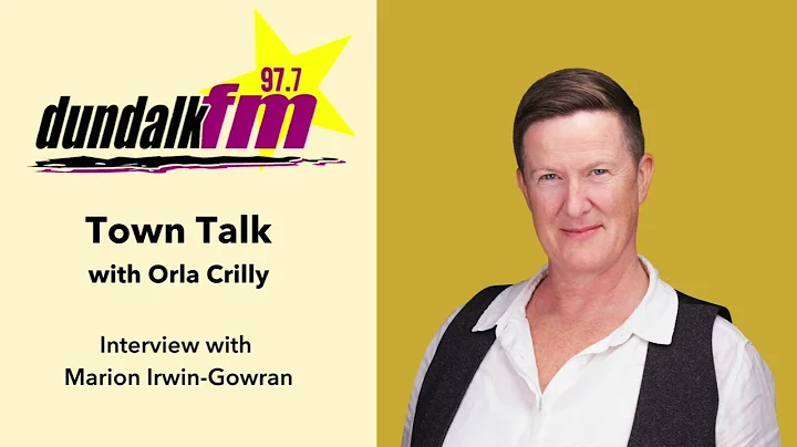 Marion Irwin-Gowran on DundalkFM's Town Talk with ...