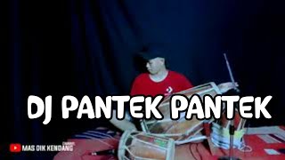 Dj remix pantek pantek cepak cepak jeder bass kendang nya gleerr tik tok viral 2021