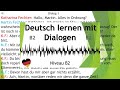 Dialoge B1 - B2 | Deutsch lernen durch hören | 2 |