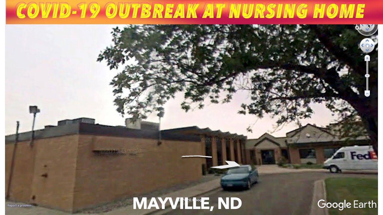 Apparent COVID19 Outbreak At Mayville, ND Nursing Home YouTube
