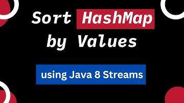 Sort HashMap by Values | Sort HashMap Values by using java 8 streams