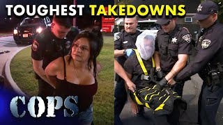 ️ The Toughest Police Takedowns! | COPS TV SHOW