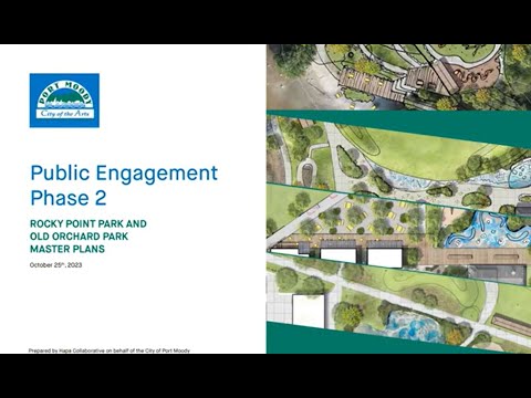 Phase 2 Online Information Session, Rocky Point and Old Orchard Parks Master Plans (October 25, 2023)