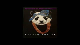 Koray Beyoglu - Rolli̇n Rolli̇n