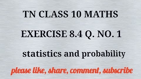 Tn 10 maths| exercise 8.4|q.no.1|state board | statistices and probability |chapter 8|gmrrao maths |