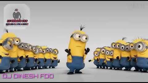 Minions Banana song Remix by DJ Dinesh