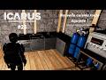ICARUS | Dangerous Horizons | Let's Play FR | Episode 25 - Nouvelle cuisine et améliorations !