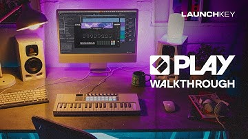 The voice of Launchkey: Novation Play Walkthrough
