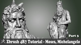 Zbrush 4R7 Tutorial - SCULPTURE STUDY - MOSES, MICHELANGELO BUONARROTI Part 3