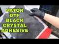 Vator DTF Black Crystal Adhesive Sub Blocker