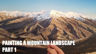 HOW I PAINT A MOUNTAIN LANDSCAPE - Part 1