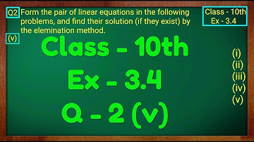 Class - 10th, Ex - 3.4, Q2 (v) Maths (Pair of Linear Equations in Two Variables) NCERT CBSE