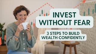 3 Strategies To Invest Without Fear