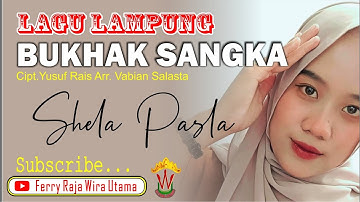 Lagu Lampung Viral   BUKHAK SANGKA   vocal Shela Pasla [ OMV ]    #Ferry Raja Wira Utama