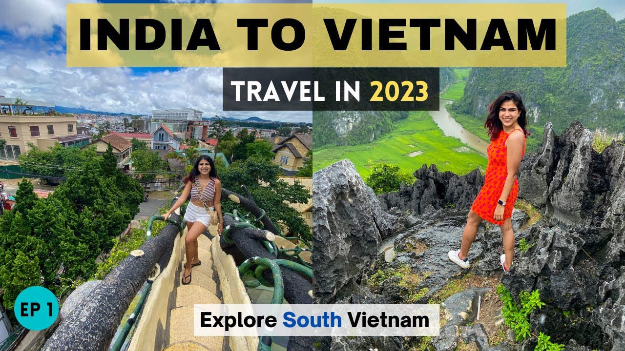 India To Vietnam Travel Guide 2023 E Visa SIM Currency Stay Ho India To Vietnam Travel Guide 2023 E Visa SIM Currency Stay Ho