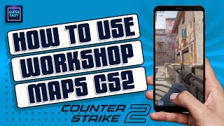 How To Play Workshop Maps In CS2 In Counter Strike 2 [Quick Guide]