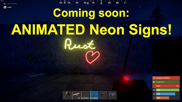 GamingDiary#140 Rust Animated Neon Signs