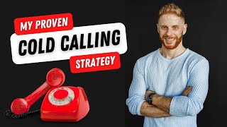 My Cold Calling Strategy (for Freelancers)