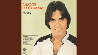 Video thumbnail of "Carlos Alexandre - A Ciganinha"