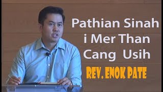 Rev. Enok Pate || Pathian Sinah i Mer Than Usih || GBC