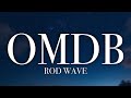 Rod Wave - OMDB (Lyrics)