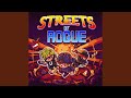 Huh get funky in the streets of rogue yeah jam on credits