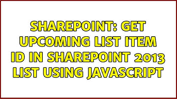 Sharepoint: Get upcoming list item ID in SharePoint 2013 list using javascript (3 Solutions!!)