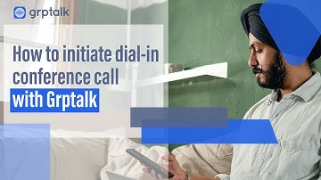 How to initiate dial in conference call in grptalk
