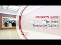 Moscow Guide - Tretyakov Gallery