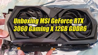 Unboxing MSI GeForce RTX 3060 Gaming X 12GB GDDR6 With Installation & Demo