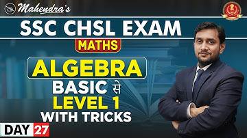 Algebra | Maths | By Prabal Mahendras | SSC CHSL | 4:00 pm