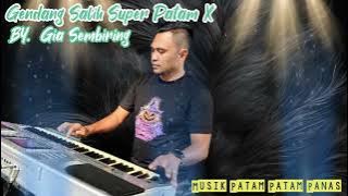 gendang salih super patam x by GIA SEMBIRING MENYALA