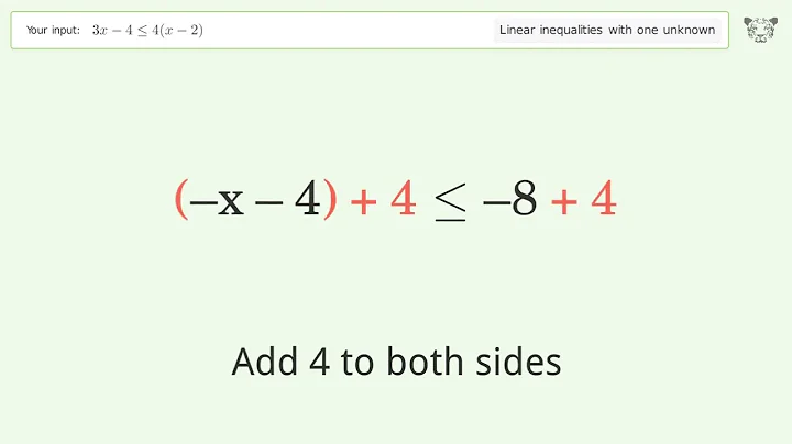 Solving Linear Inequalities: 3x-4 is Smaller Than or Equal to 4(x-2)