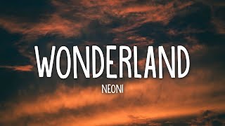 Neoni - WONDERLAND (Lyrics) |15min