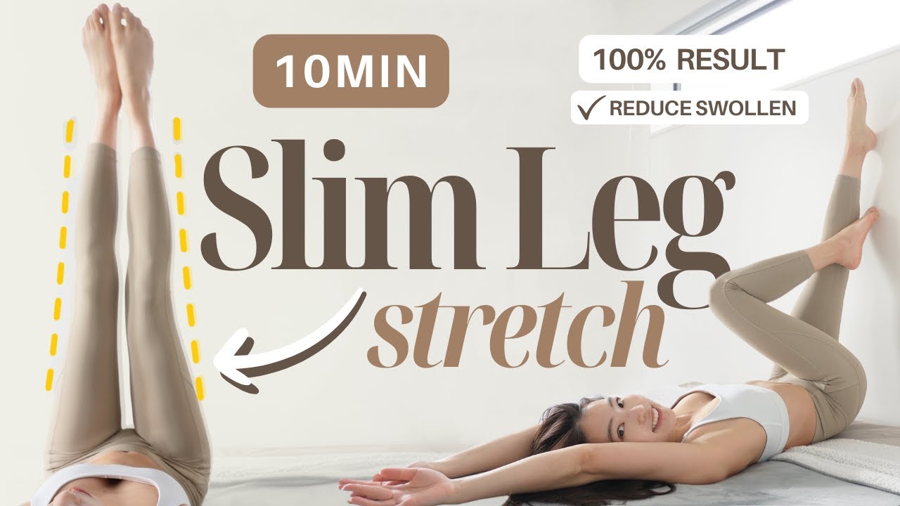 10min Daily Slim Leg Stretch, Get Skinny Sexy Legs