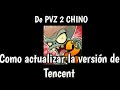 Tutorial de como actualizar la versión de Tencent de PVZ 2 Chino