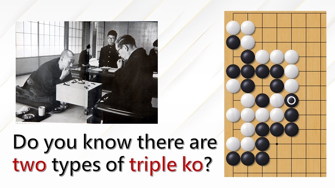 Do you know there are two types of triple ko? Do we need a DEFINITION
