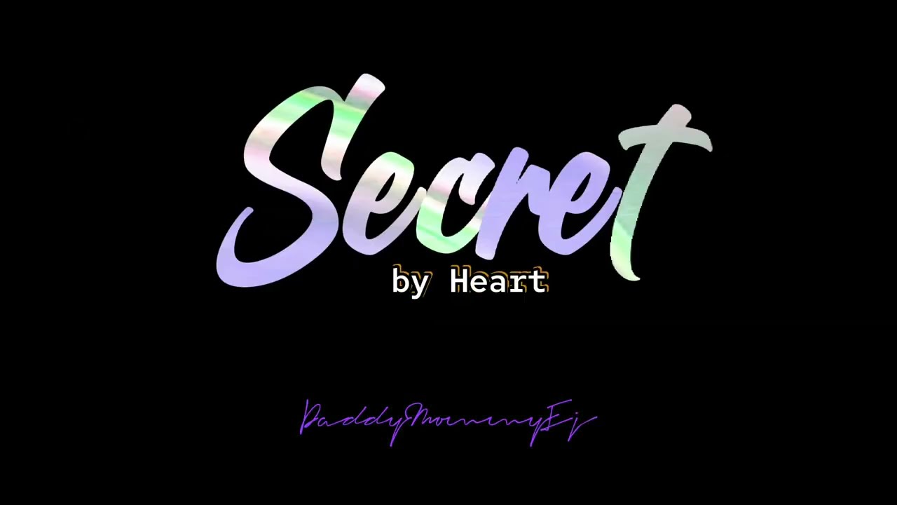 Secret (by Heart) lyrics & chords
