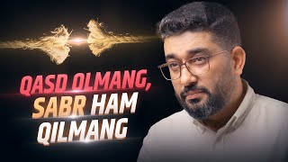 QASD OLMANG, SABR HAM QILMANG | @YOLDAGIODAM #abdukarimmirzayev