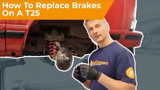 How To Replace The Front Brakes On A T25 / T3