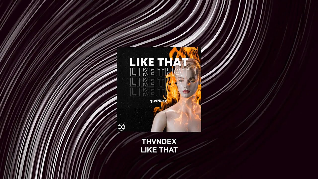 Watch Thvndex - Like That (Drop Central Release) on YouTube Watch Thvndex - Like That (Drop Central Release) on YouTube