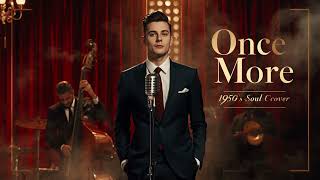 Spandau Ballet - Once More (1950s Motown Soul Cover AI | Male Version) | Modern to Motown