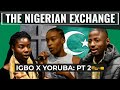 The Nigerian Exchange | Igbo X Yoruba - Are We Religiously Intolerant? (S5|E2)