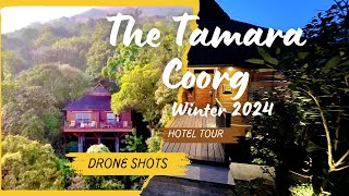 Tamara Coorg Incredible Hospitality | Full Hotel tour| Drone Shots| Luxury hotels in Coorg|