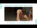 How to Sculpt a Portrait in Clay