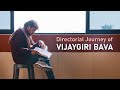 Directorial journey of vijaygiri bava  vijaygiri filmos