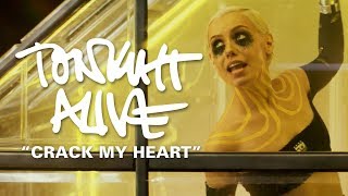 Смотреть клип Tonight Alive - Crack My Heart