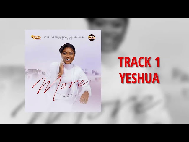 Grace Idowu -  YESHUA   Latest Nigerian Gospel Music 2023 class=